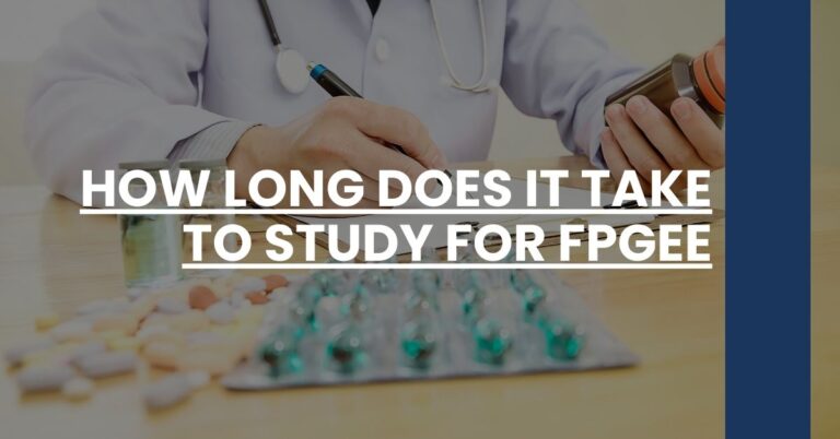 How Long Does It Take to Study for FPGEE Feature Image