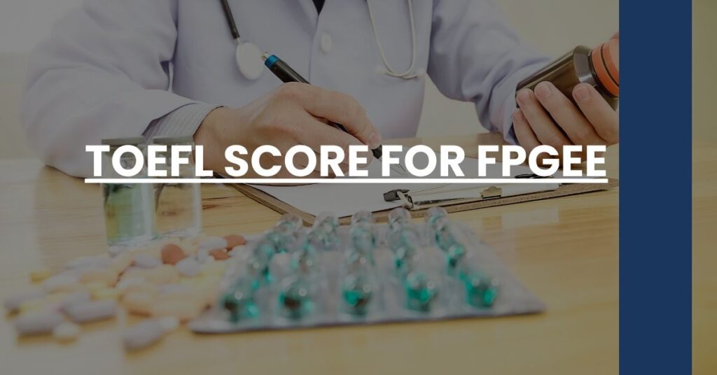 TOEFL Score for FPGEE Feature Image