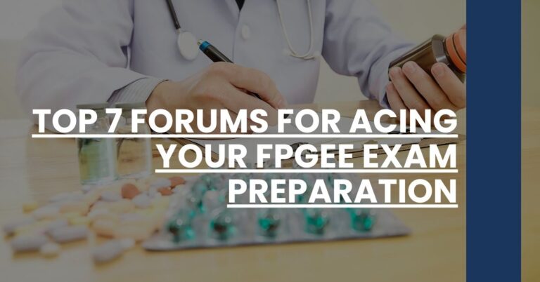 Top 7 Forums for Acing Your FPGEE Exam Preparation Feature Image